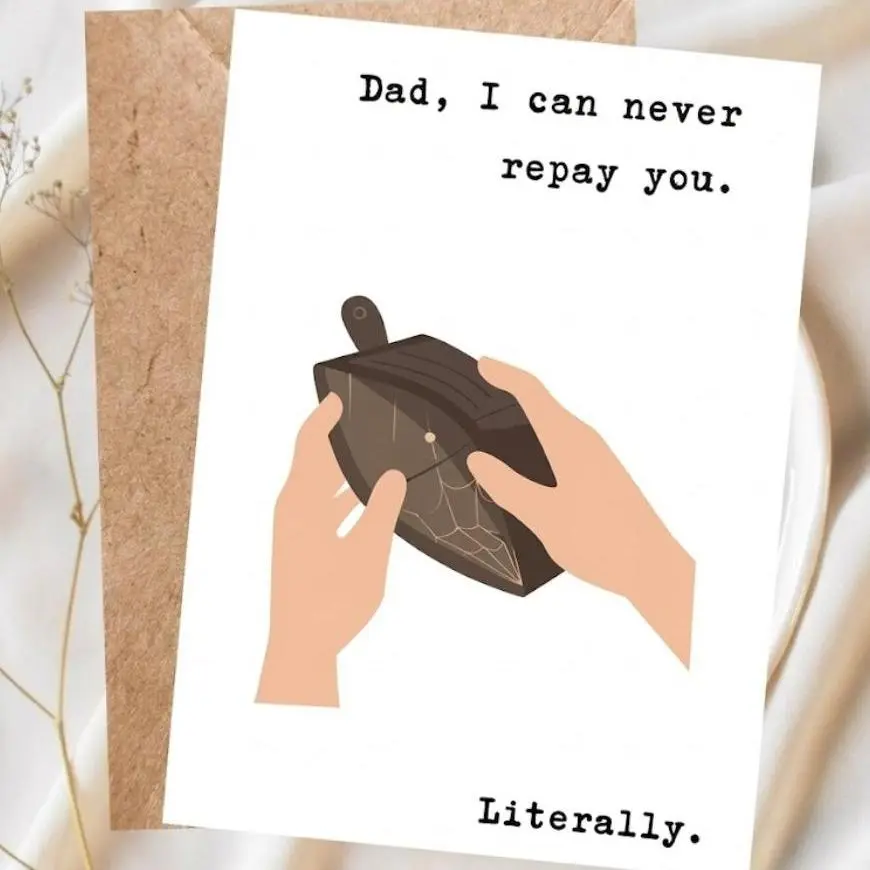 I can never repay you Dad Funny Card, Birthday Gift Card For Him, Father's Gift By Him