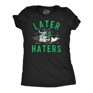 Womens Funny T Shirts Later Haters Sarcastic Alien Graphic Tee for Ladies Funny Womens T Shirts Cute Vintage Fashion Casual Ladies T-Shirt Gift Sarcastic Tops for Women Funny Space Top Women's Novelty Tees Black -