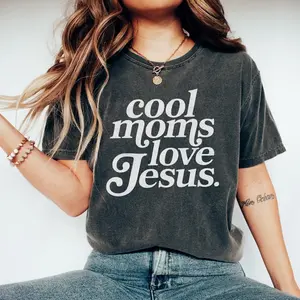 Cool Moms Love Jesus Tshirt, Praying Mama, Religious Shirt, Inspirational Tee, Gift for Mom, Faithful Mother Gift