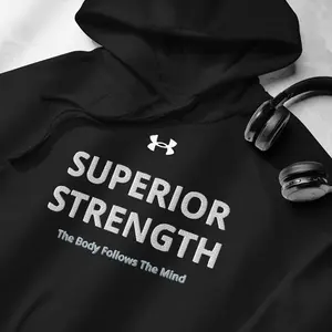 Under Armour® Superior Strength Hoodie - The Body Follows The Mind