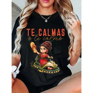 100% Cotton Mexican Te Calmas O Te Calmo Spanish Mother Mom Expression T-Shirt