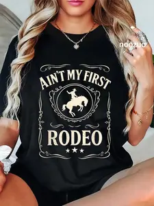 100% Cotton Ain't My First Rodeo, Vintage Bronc Riding Cowboy Rodeo T-Shirt
