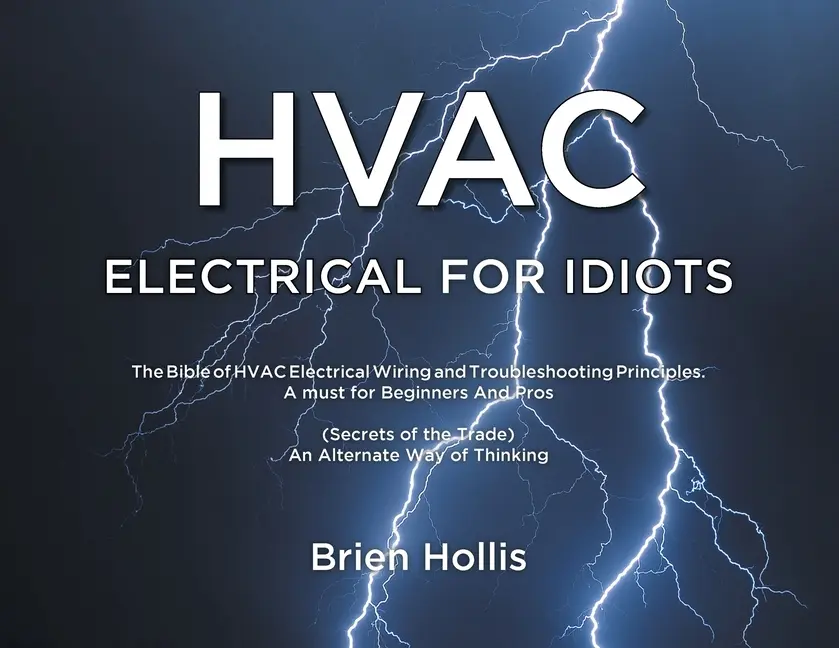 HVAC Electrical for Idiots by Brien Hollis (Paperback)