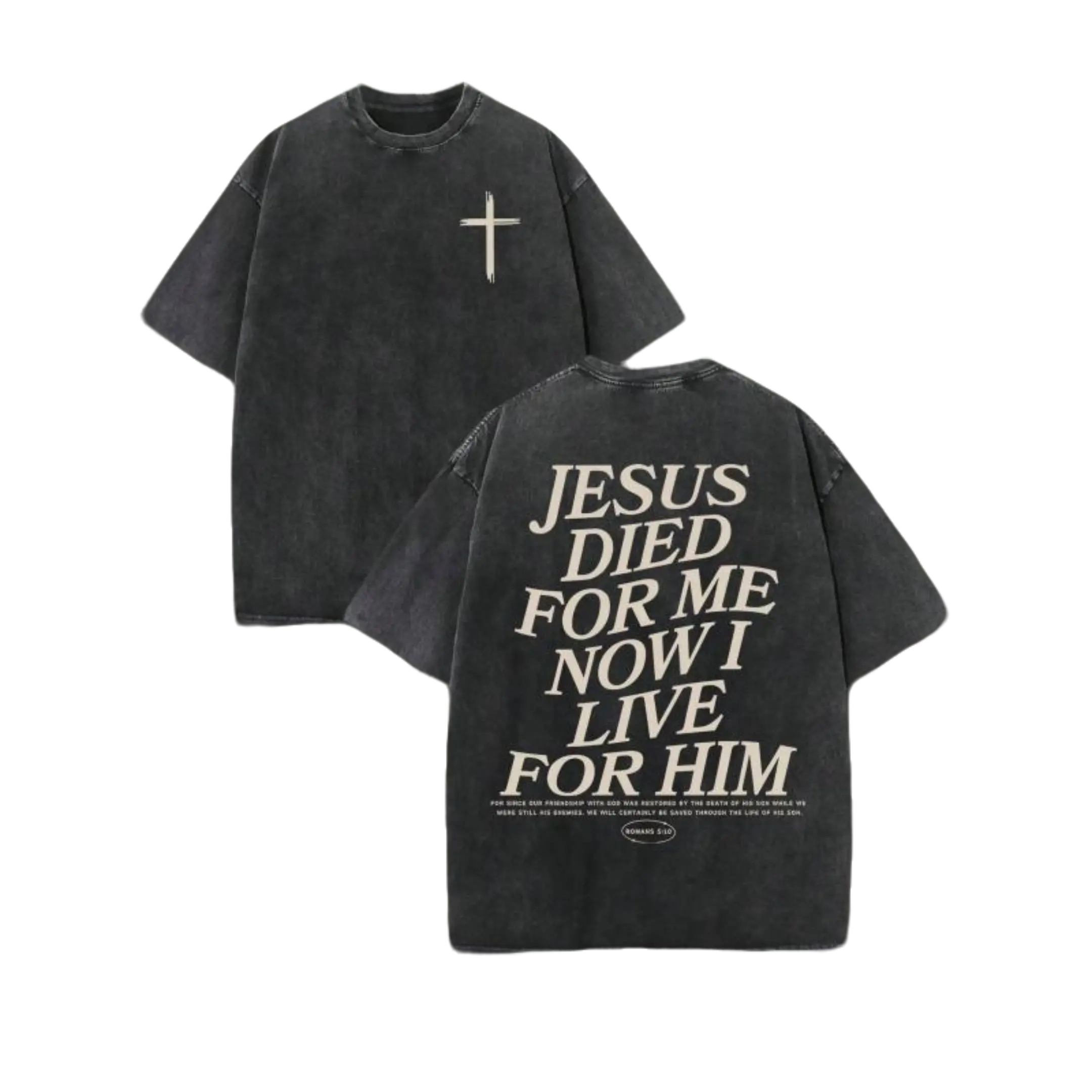 Retro Washed T-Shirt Double Sided Printed (250g Pure Cotton T-Shirt) 'JESUS DIED FOR ME NOW I LIVE FOR HIM'  Letter Print, Christian Gift, Unisex T-Shirt, Men'S Casual, Comfortable, Fashionable T-Shirt, Street Style Cotton Menswear Top Tshirt Streetwear