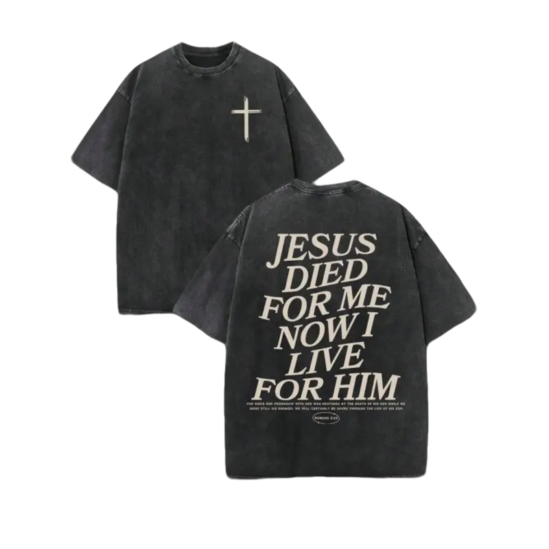 Men's 230 Cotton Retro Washed Short-Sleeve Round Neck T-Shirt - Menswear, Front+Back Faith Slogan Print "JESUS DIED FOR ME NOW I LIVE FOR HIM", Christian Clothing, Casual T-Shirts, Everyday Basics, Christian Gift