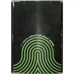 USED-Almost all about waves by john-robinson-pierce (Hardcover)