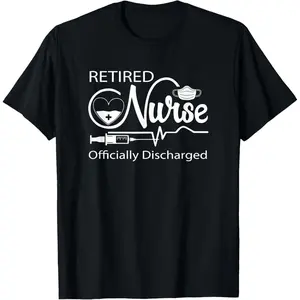 Retired Nurse Officially Discharged Retirement Party Gift T-Shirt