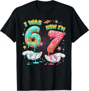 100% Cotton Unisex I was 6 Now I'm 7 Six Seven 67 T-Shirt