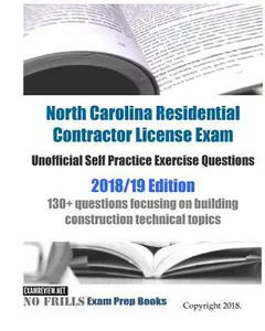 USED-North Carolina Residential Contractor License Exam Unofficial Self Practice Exercise Questions 2018/19 Edition: 130+ questions focusing on building co by Examreview (Paperback)