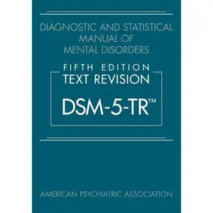 Diagnostic and Statistical Manual of Mental Disorders, Fifth Edition, Text Revision (Dsm-5-Tr(r)) HARDCOVER