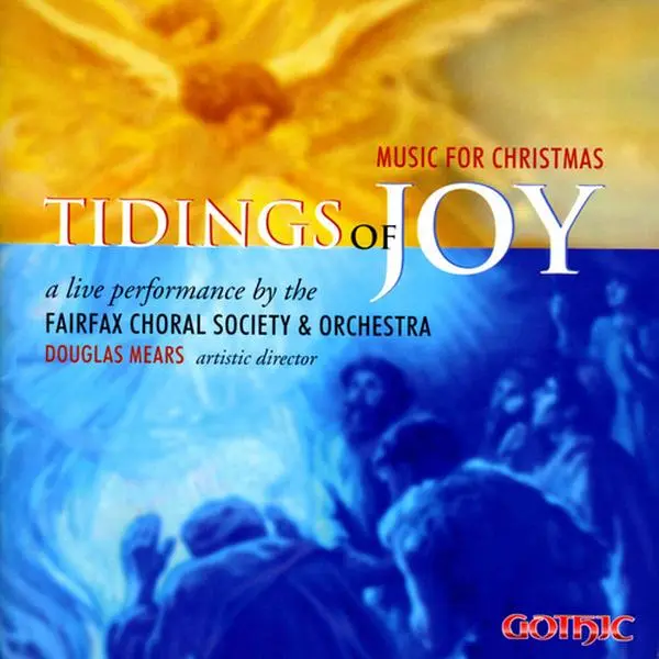 Fairfax Choral Society & Orchestra - Tidings of Joy: Music for Christmas  [COMPACT DISC - CD]