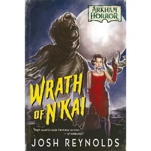 USED-Wrath of n'Kai: An Arkham Horror Novel by Reynolds, Josh (Paperback)