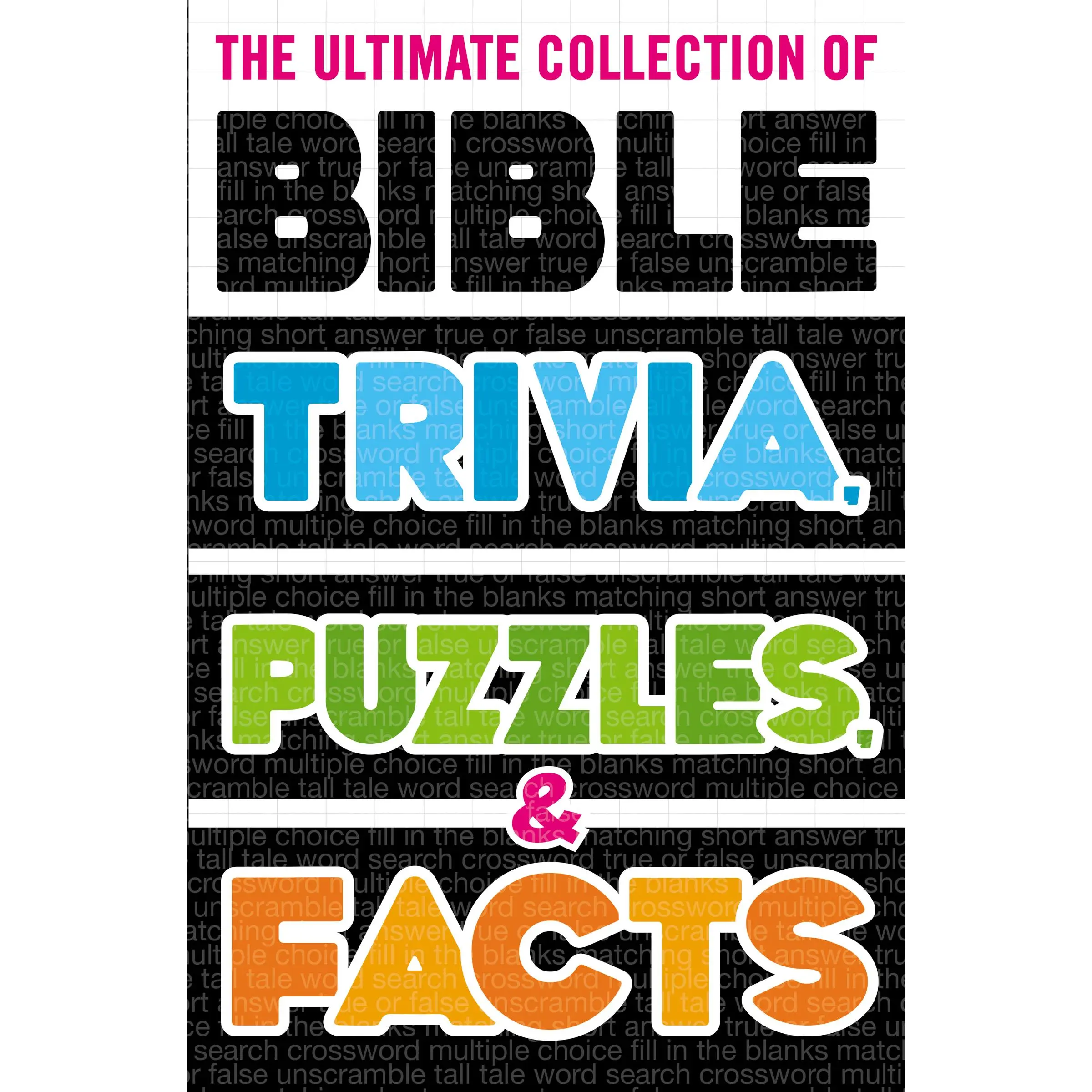 The Ultimate Collection of Bible Trivia, Puzzles, and Facts by Thomas Nelson [Paperback Book]