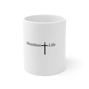 Abundant Life 11oz. Ceramic Mug for Coffee and Tea ceramic coffee