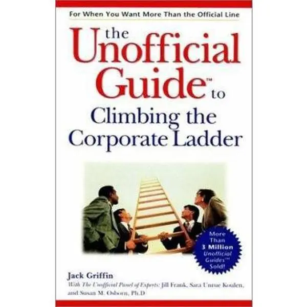 USED Book - The Unofficial Guide to Climbing the Corporate Ladder by Jack Griffin (Paperback) - english