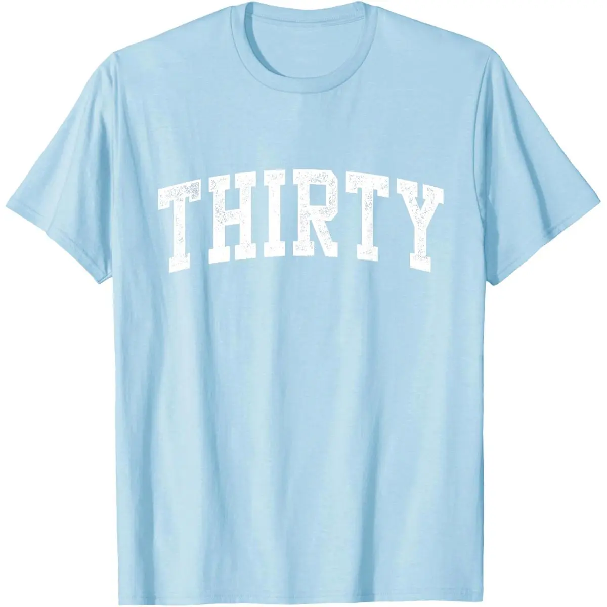 Thirty Minimalist 30th Birthday Design 30-Year-Old T-Shirt Everyday Cotton T-Shirt