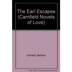 USED-The Earl Escapes (Camfield Novels of Love) by Barbara Cartland (Unknown)