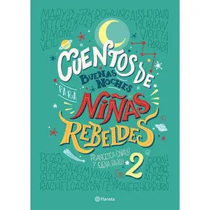 USED-Cuentos de Buenas Noches Para Niñas Rebeldes 2 (Tapa Dura) by Niñas Rebeldes (Hardcover)