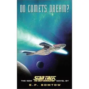 USED-Do Comets Dream? (Star Trek: the Next Generation) by S. P. Somtow (Paperback)