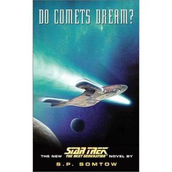 USED-Do Comets Dream? (Star Trek: the Next Generation) by S. P. Somtow (Paperback)
