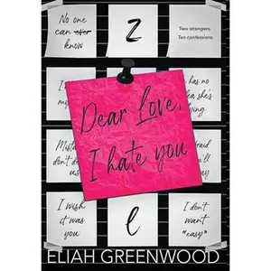 USED-Dear Love, I Hate You Hardback by Greenwood, Eliah (Hardcover)