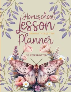 Homeschool Lesson Planner: Monthly & Weekly Lesson Planning and Record Book, Undated, with Minimalist & Customizable Interior, Designed to Simplify ... (up to 4 students)- Mystic Butterfly Cover