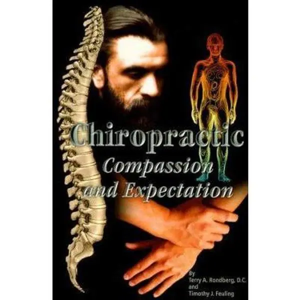 USED Book - Chiropractic: Compassion and Expectation by Terry A. Rondberg (Paperback) - english