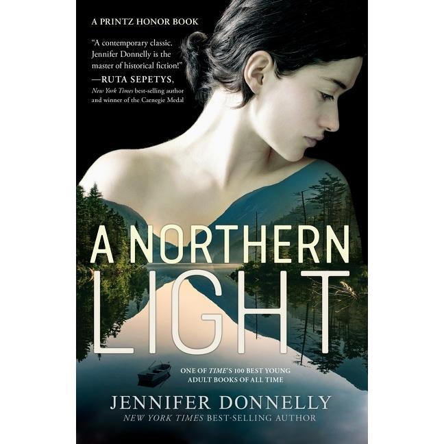A Northern Light: A Printz Honor Winner by Jennifer Donnelly [Paperback Book]