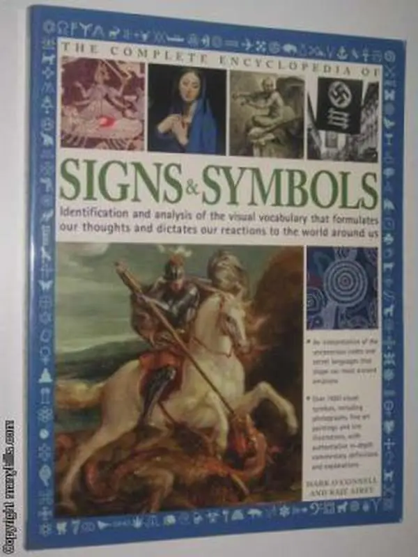 USED Book - The Complete Encyclopedia of Signs & Symbols: Identification and Analysis of the Visual Vocabulary That Formulates Our Thoughts and Dictates Our Reactions to the World Around Us by Mark O'Connell (Paperback) - english