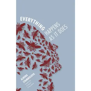 USED-Everything Happens as It Does by Stambolova, Albena (Paperback)