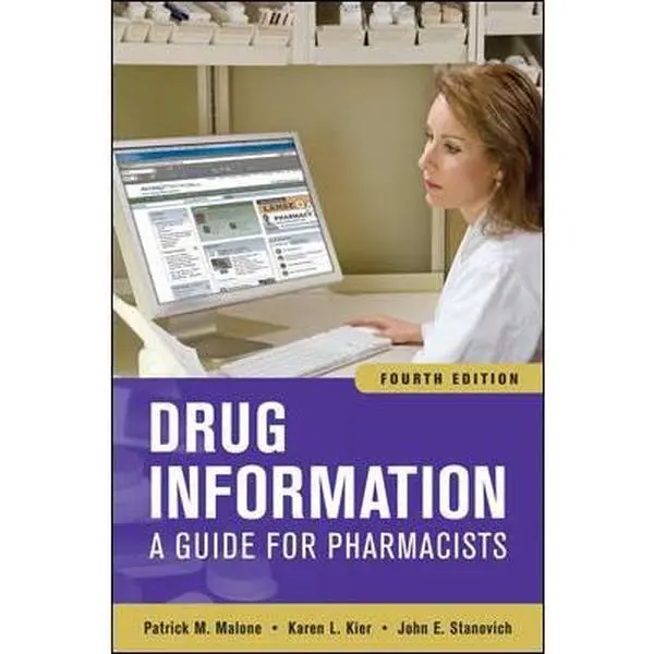 USED-Drug Information: A Guide for Pharmacists, Fourth Edition by Patrick Malone (Paperback)