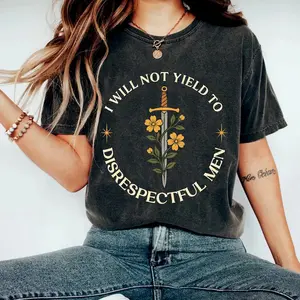 Comfort Colors I Will Not Yield to Disrespectful Men Shirt, AOC Quote, Feminist Shirt, Angry Feminist, Womens Rights Tee, Shirt for Women