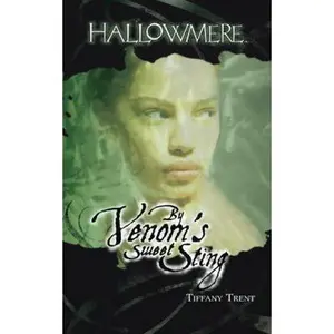 USED-By Venom's Sweet Sting (Hallowmere, Book 2) by Tiffany Trent (Paperback)