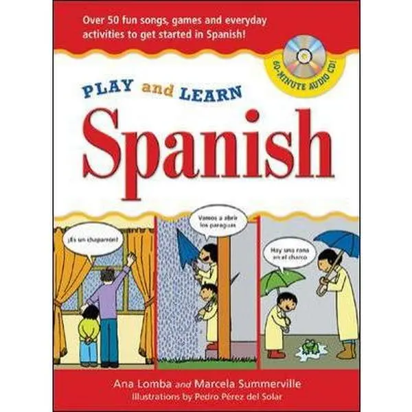 Used Hardcover Book + Audio CD - Play and Learn Spanish by Ana Lomba (English): 50+ Fun Songs, Games for Kids, Illustrations, Everyday Activities for Learning Spanish (Educational School Supply)