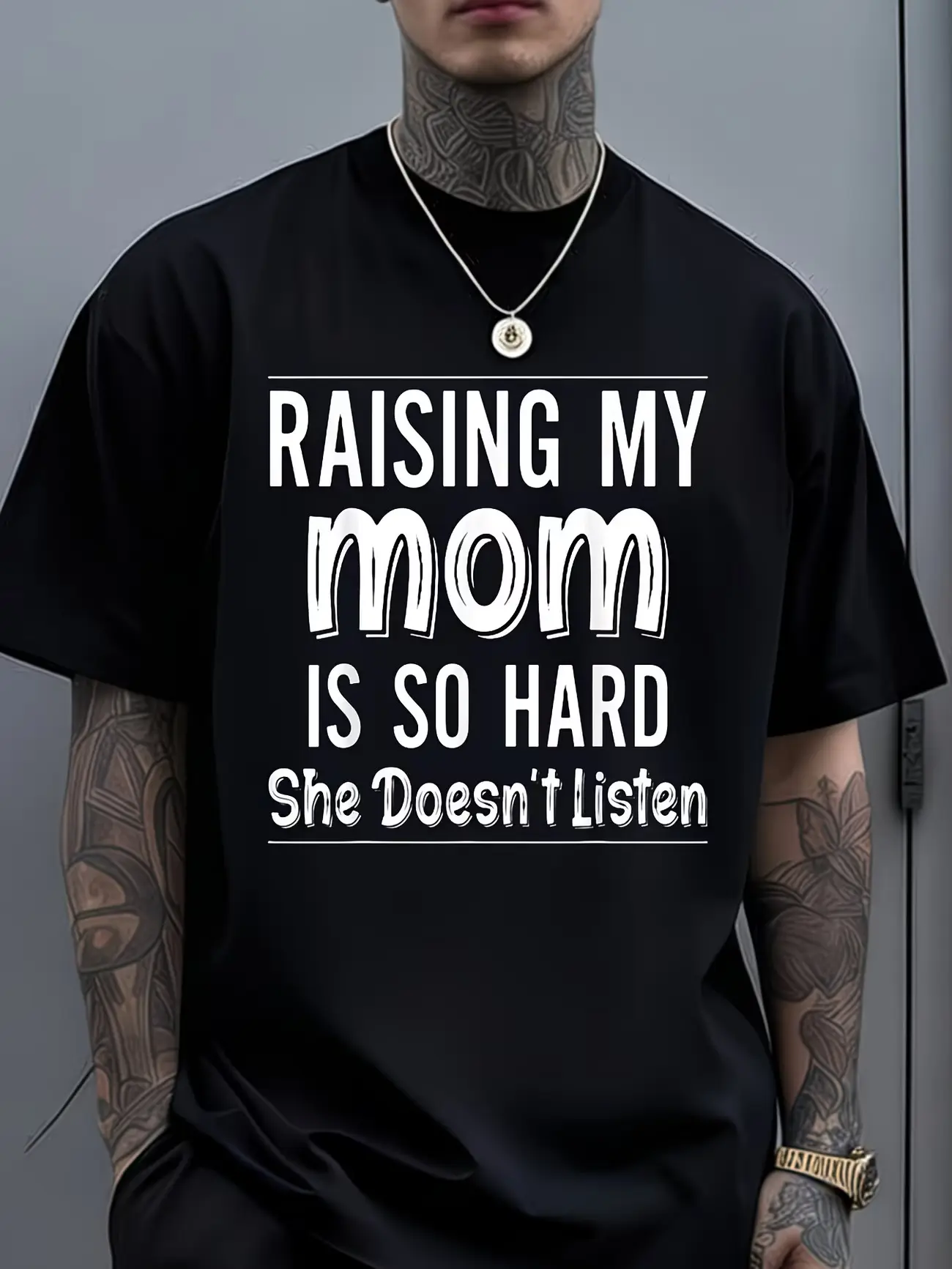 Raising My Mom Is So Hard She Doesn't Listen Funny Mom Quote T-Shirt Soft Suitable for Daily Wear, Unisex Cotton Tee