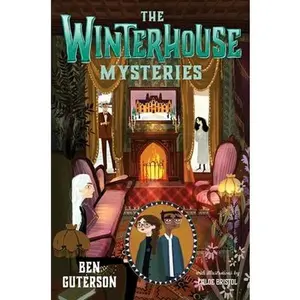 USED-The Winterhouse Mysteries by Guterson, Ben (Hardcover)