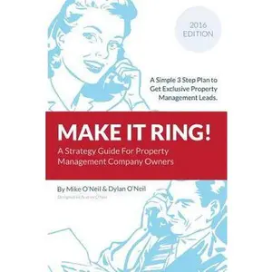 USED Book - Make it Ring: A Simple 3 Step Plan To Get Exclusive Property Management Leads by O'Neil, Dylan (Paperback) - english