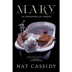 Mary: An Awakening of Terror -- Nat Cassidy - Paperback