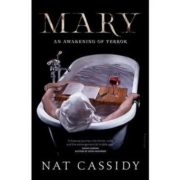 Mary: An Awakening of Terror -- Nat Cassidy - Paperback