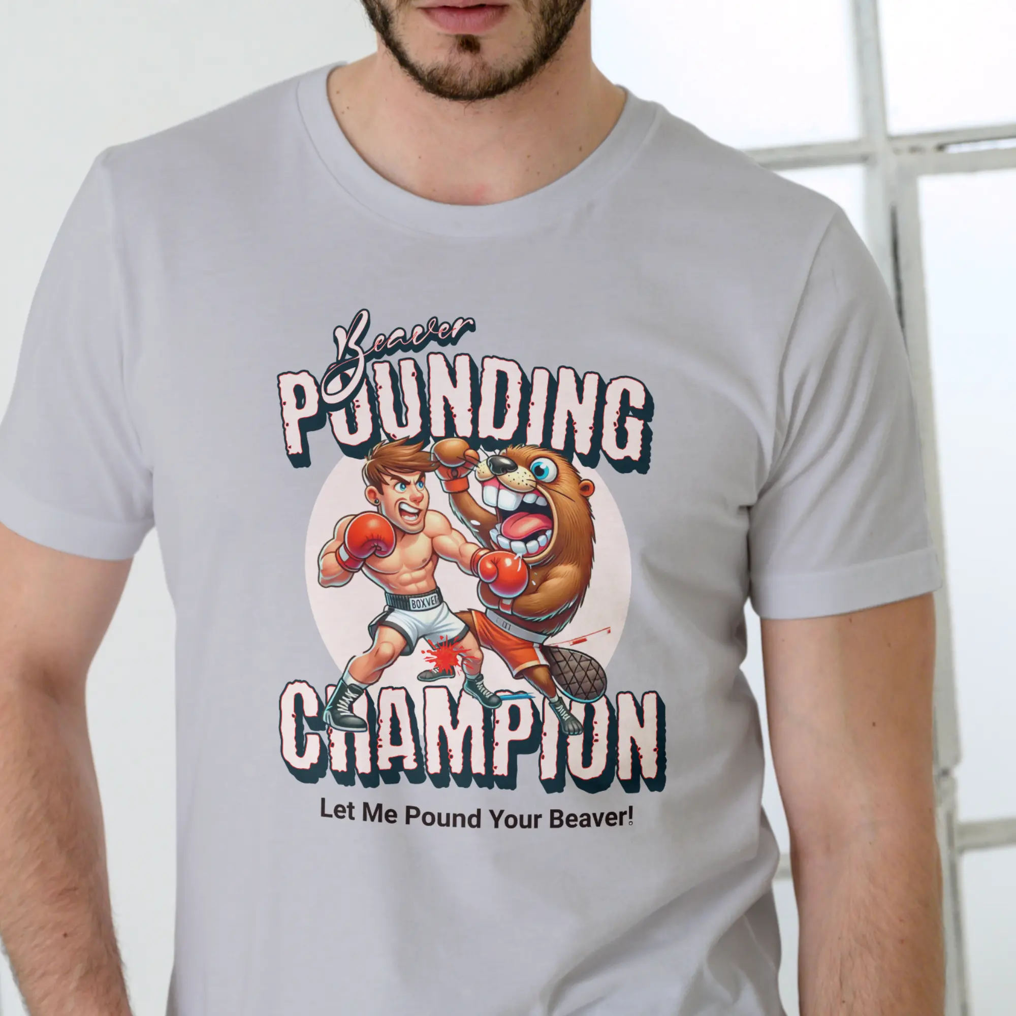 Beaver Pounding Champion T Shirt, Unisex Casual Fabric