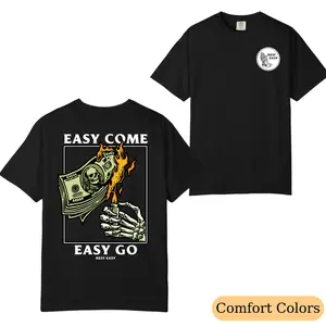 Comfort Colors Easy Come Easy Go Graphic T-Shirt, Skeleton Money Burning Streetwear, Casual Graphic Tee, Trendy Apparel Top