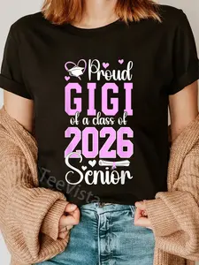 100% Cotton Unisex Proud Gigi Of Class Of 2026 Graduate Senior 2026 Gigi T-Shirt Vingate Printed Casual Round Neck T shirt