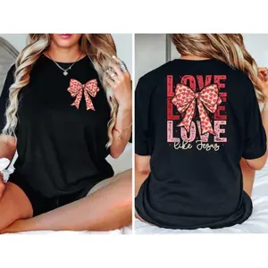 Valentine’s Love Like Jesus Shirt – Inspirational Bible Verse Tee for Faith and Devotion Casual Everyday Wear Casual Comfy Classy