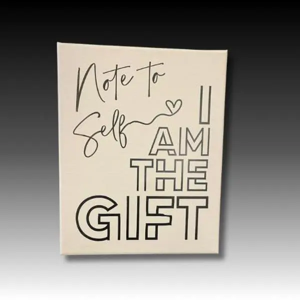 I Am the Gift - Motivational White Canvas Sign for Self-Affirmation and Positivity