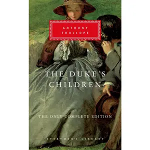USED-The Duke's Children: The Only Complete Edition; Introduction by Max Egremont by Trollope, Anthony (Hardcover)