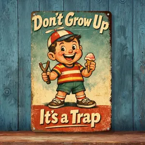 Funny Retro Humor Metal Sign 8x12 Inch Vintage Wall Decor “Don’t Grow Up It’s a Trap” Sarcastic Gift for Friends grandfather clock