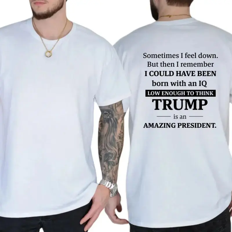 Sometimes I Feel Down But Then I Remember T-shirt, Unisex Graphic Tees, Funny Shirts, Liberal Tee, 8647 Shirt, MADE IN USA