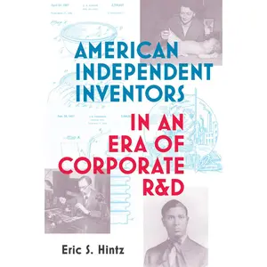 USED-American Independent Inventors in an Era of Corporate R&d by Hintz, Eric S. (Paperback)