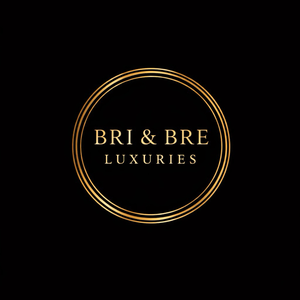Bri & Bre Luxuries