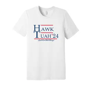 Hawk Tuah! And Spit on that thang! Shirt